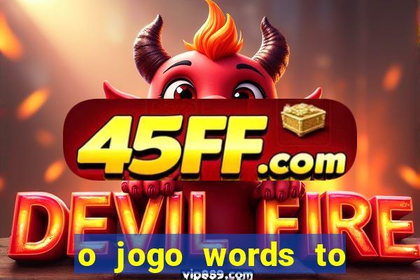 o jogo words to win paga mesmo
